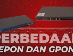 Perbedaan Antara Perangkat EPON dan GPON